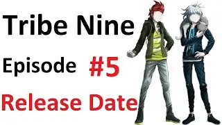 Tribe Nine Episode 5 Release Date