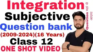 Integration#Subjective #Question bank#2009-2024(16Years)#Class12#one shot video complete#Bihar board