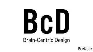 Understanding Brain-centric Design