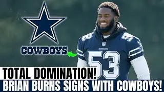 TOTAL DOMINANCE: Cowboys land Brian Burns to LEAD the defense | Cowboys News