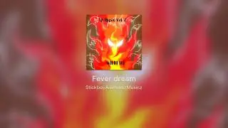 Fever dream