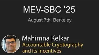 Mahimna Kelkar: Accountable Cryptography and its Incentives