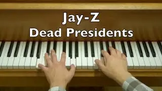 Jay-Z - Dead Presidents Piano Tutorial
