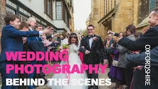 Wedding Photography - Behind The Scenes, The University Church of St Mary the Virgin, Oxfordshire