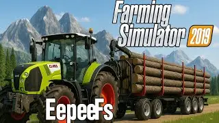 FARMING SIMULATOR 2019 | FORESTRY WORK #7 | CLAAS TRACTOR | #FS19 #FS22 #fS25