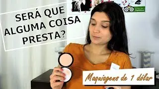 TESTANDO MAQUIAGENS DA DOLLAR TREE
