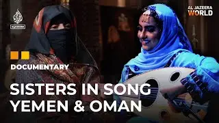 All-woman Arab bands blazing a trail in Yemen and Oman | Al Jazeera World Documentary