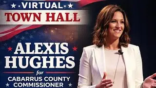 Live Town Hall With Alexis Hughes for Cabarrus County Commissioner 