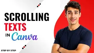 How To Create Scrolling Text In Canva (Canva Scrolling Text Tutorial) (Easiest Way) (2026 Guide)