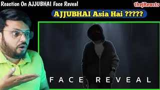 AJJUBHAI FACE REVEAL | REACTION | Totel Gaming | theJReacts