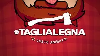 [ TRAILER ] IL TAGLIALEGNA - il corto animato