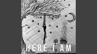 Here I Am