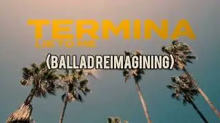 Termina - Lie To Me (ballad reimagining) @TERMINAOfficial#termina #ballad #reimagining