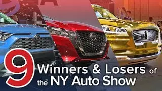 9 Winners and Losers of the 2018 New York Auto Show: The Short List