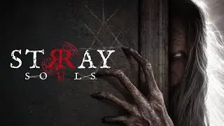 Stray Souls Playthrough