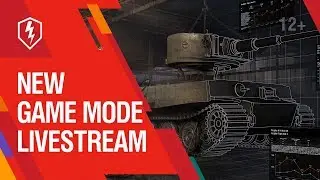 WoT Blitz. New Game Mode livestream