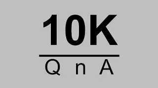 10K QnA + Patreon