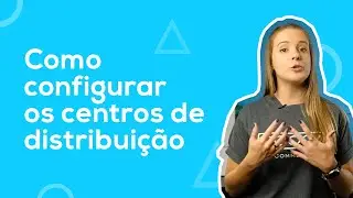 Como configurar o centro de distribui&ccedil;&atilde;o na sua loja virtual - Dooca Commerce