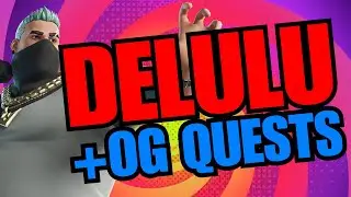 OG Quests + Delulu Mode Night