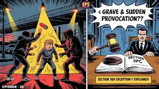 Grave & Sudden Provocation| Section 300 Exception 1 Explained!