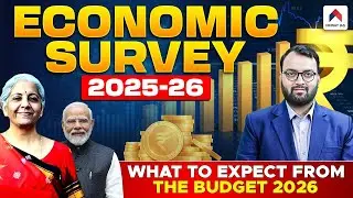 Economic Survey 2025-26: Key Highlights Explained | Budget 2026 Expectations | Vasu Sir | Nirnay IAS