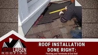 Roof Installation Done Right: Flashing and Terminate at End Wall