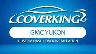 How to Install 2021-2024 GMC Yukon Custom Molded Dash Cover | COVERKING&reg;