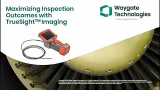 Waygate Technologies | MViQ TrueSight&trade; Imaging | Webinar