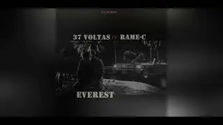 37 Voltas - Everest ft. Rame C (Lusomic 2026)