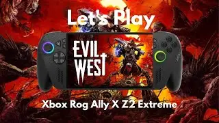 Let&rsquo;s Play Evil West on Xbox ROG Ally X Z2 Extreme | Vampire-Slaying Handheld Chaos (2025 Gameplay)