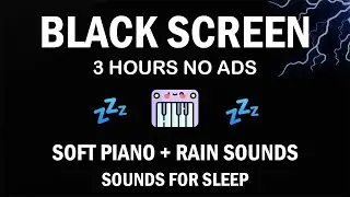 Black Screen Rain & Piano Harmony &ndash; Insomnia Relief &bull; Deep Sleep &bull; Meditation Music