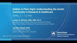 Hidden in Plain Sight: Understanding the Amish Community in Research & Healthcare
