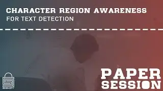 Paper Session | Character Region Awareness for Text Detection (Part 1)