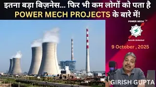 Power Mech Projects : Low-Key Multibagger in the Making? | Girish Gupta | 9 October 2025 |