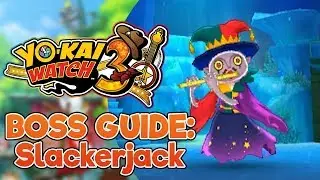 Yo-kai Watch 3 Boss Strategy Guide - Slackerjack