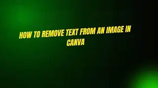How to Remove Text from an Image in Canva
