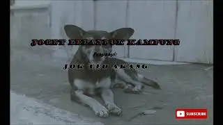 Joget Pelanduk Kampung - Jokteo Akang