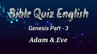 Bible Quiz English | Genesis | Adam & Eve | Bible quiz questions and answers | Bible quiz English |