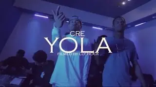 Cre - Yola (Official Video) (Filmed By Illy Rock)