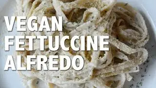 Vegan Fettuccine Alfredo | Plant-Based City Living