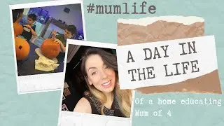 A DAY IN THE LIFE OF A MUM OF 4 | HOME EDUCATING | AUTUMN FAMILY DAY