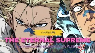 The Eternal Supreme Chapter 376 | The Rivers and The Rivers Flow Forever | Manhua recap