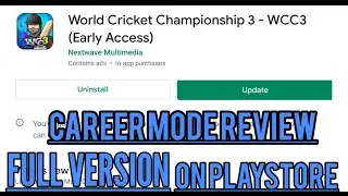 Wcc3 Full Version launch on Play Store || Career Mode Review || Full Details in Hindi