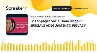Le Fanpages Social sono illegali? | SPECIALE ADEGUAMENTO PRIVACY