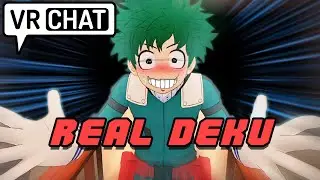 DEKU VOICE ACTOR GOES CRAZY IN VR CHAT