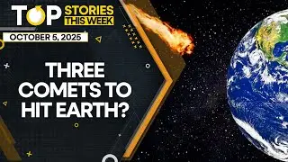 Earth In BIG Danger? Three Comets Coming Near Earth This Year | Top Stories This Week