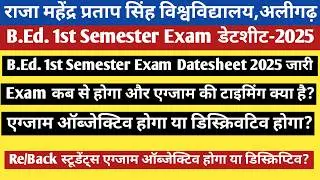 RMPSU B.Ed. 1st semester Exam Datesheet-2025/B.Ed.1st semester Exam Datesheet 2025/rmpssu latest ...