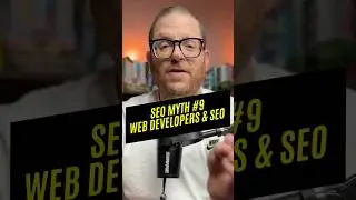 SEO Myth #9: Web Developers and Designers Understand SEO