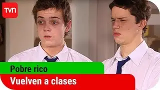 Vuelven a clases | Pobre rico - T1E83 | Buenos días a todos