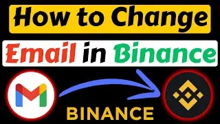 How to Change Email on Binance | Change Email Address on Binance
